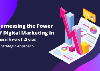 Harnessing the Power of Digital Marketing in Southeast Asia: A Strategic Approach